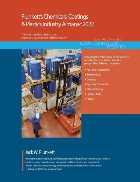 Plunkett's Chemicals, Coatings & Plastics Industry Almanac 2022: Chemicals, Coatings & Plastics Industry Market Research, Statistics, Trends and Leading Companies