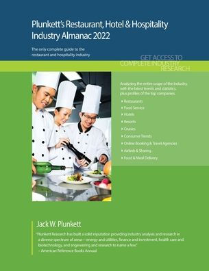Plunkett's Restaurant, Hotel & Hospitality Industry Almanac 2022: Restaurant, Hotel & Hospitality Industry Market Research, Statistics, Trends and Leading Companies