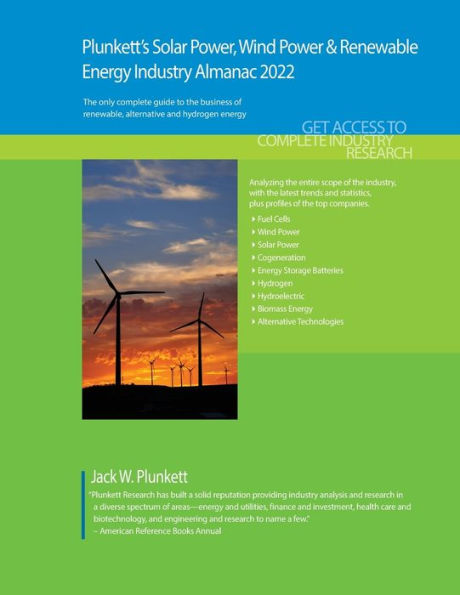 Plunkett's Solar Power, Wind Power & Renewable Energy Industry Almanac 2022: Solar Power, Wind Power & Renewable Energy Industry Market Research, Statistics, Trends and Leading Companies