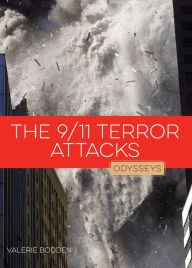Title: The 9/11 Terror Attacks (Odysseys in History Series), Author: Valerie Bodden
