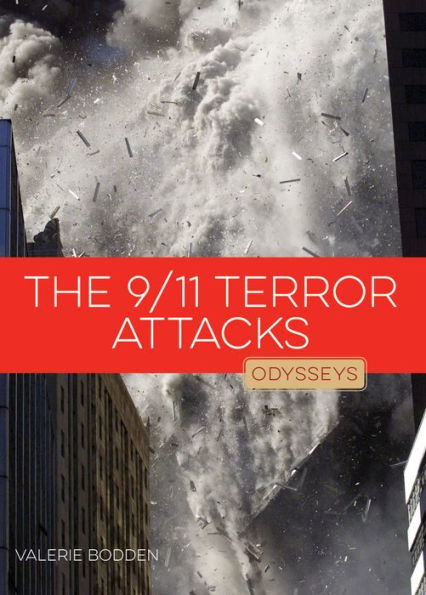 The 9/11 Terror Attacks (Odysseys in History Series)