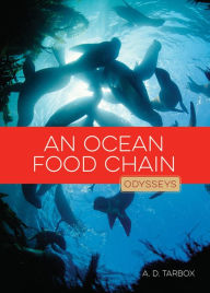 Title: An Ocean Food Chain, Author: A.D. Tarbox