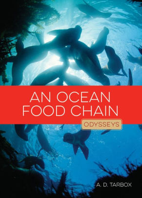 An Ocean Food Chain by A.D. Tarbox, Paperback | Barnes & Noble®