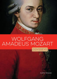 Title: Wolfgang Amadeus Mozart, Author: Kate Riggs