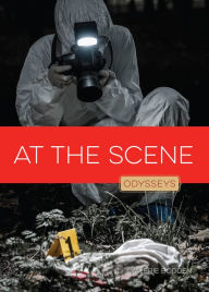 Title: Odysseys in Crime Scene Science : At the Scene, Author: Valerie Bodden