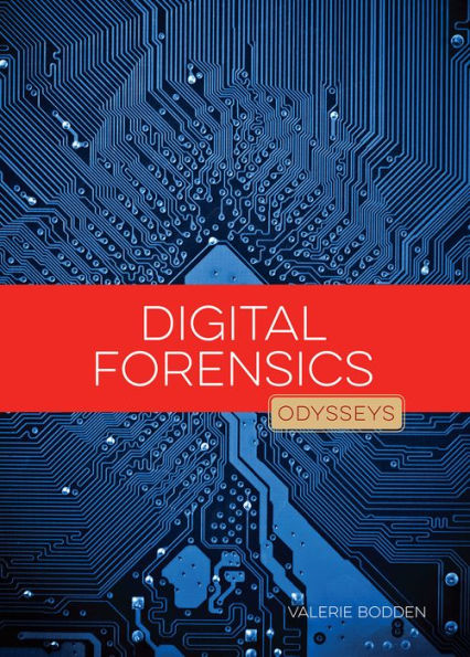 Odysseys in Crime Scene Science : Digital Forensics