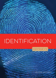 Title: Odysseys in Crime Scene Science : Identification, Author: Valerie Bodden