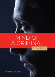 Title: Odysseys in Crime Scene Science : Mind of a Criminal, Author: Valerie Bodden