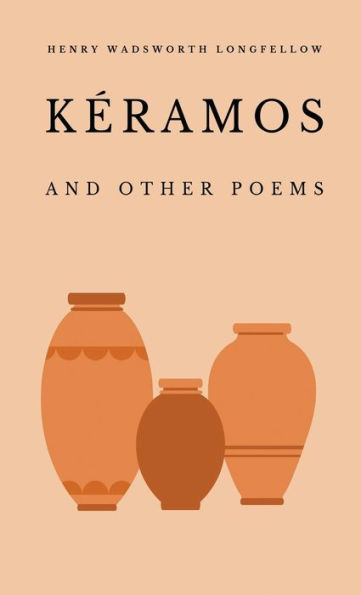 Kéramos and Other Poems