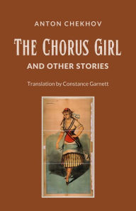 Title: The Chorus Girl and Other Stories, Author: Chekhov