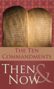 Title: The 10 Commandments Then and Now, Author: Robert M. West