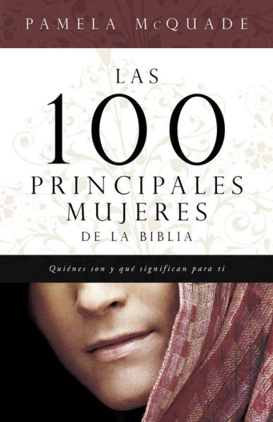 Las 100 Principales Mujeres de la Biblia