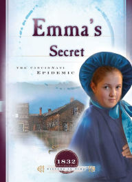 Title: Emma's Secret: The Cincinnati Epidemic, Author: Veda Boyd Jones