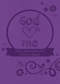 Title: God Hearts Me: Daily Devotions for a Girl's Heart, Author: Various