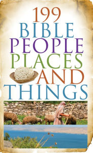 Title: 199 Bible People, Places, and Things, Author: Jean Fischer