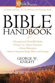 Title: Quicknotes Bible Handbook, Author: George W. Knight