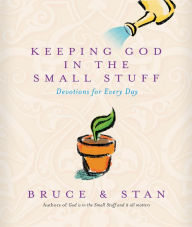 Title: Keeping God In The Small Stuff, Author: Bruce Bickel