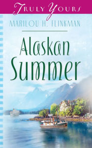 Title: Alaskan Summer, Author: Marilou Flinkman