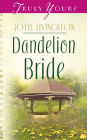 Dandelion Bride