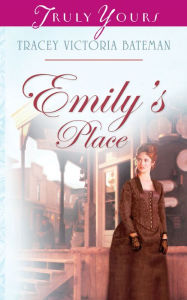 Title: Emily's Place, Author: Tracey V. Bateman