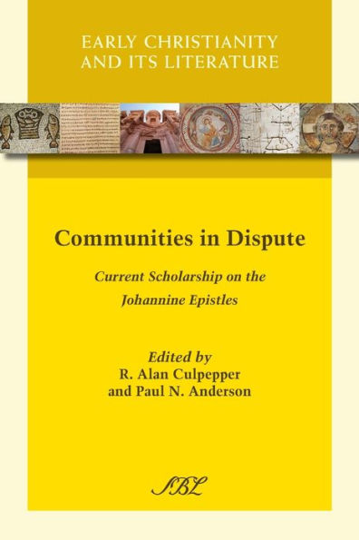 Communities Dispute: Current Scholarship on the Johannine Epistles
