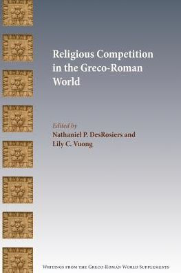 Religious Competition the Greco-Roman World