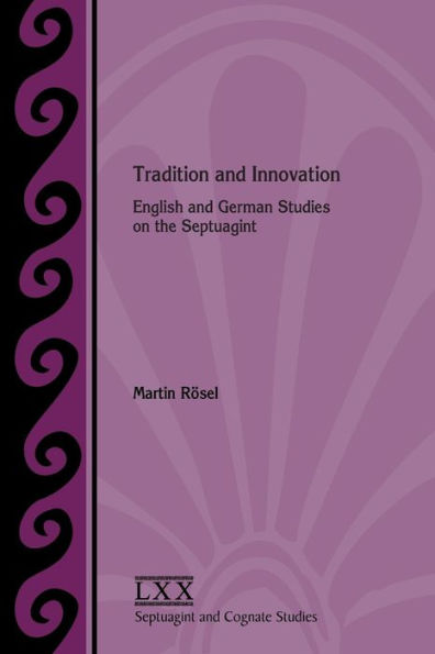 Tradition and Innovation: English German Studies on the Septuagint