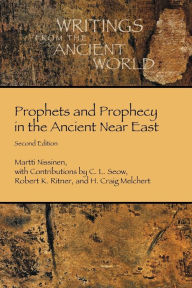 Title: Prophets and Prophecy in the Ancient Near East, Author: Martti Nissinen