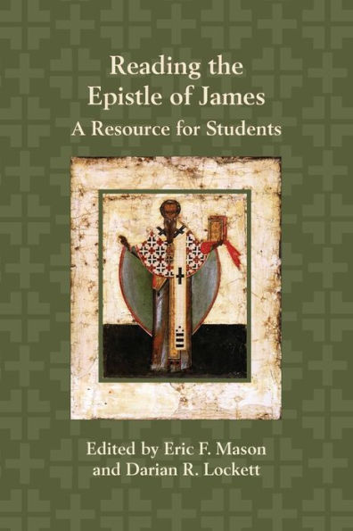 Reading the Epistle of James: A Resource for Students