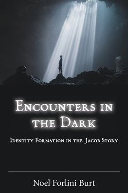 Encounters the Dark: Identity Formation Jacob Story