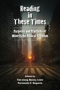 Title: Reading in These Times, Author: Tat-Siong Benny Liew