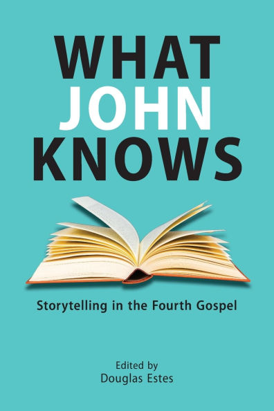 What John Knows: Storytelling the Fourth Gospel