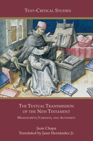 the Textual Transmission of New Testament: Manuscripts, Variants, and Authority
