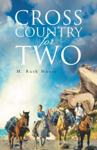 Title: Cross Country for Two, Author: M. Ruth Moore