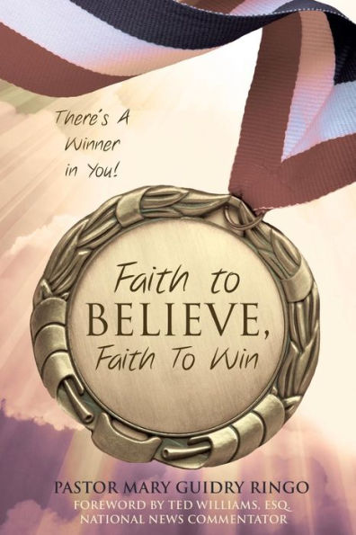 Faith to Believe, Win