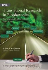 Translational Research in Biophotonics: Four National Cancer Institute Case Studies