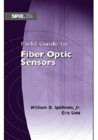 Field Guide to Fiber Optic Sensors