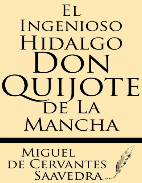 El Ingenioso Hidalgo Don Quijote de la Mancha