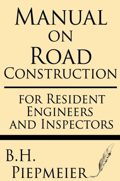 Manual on Road Construction: For Resident Engineers and Inspectors