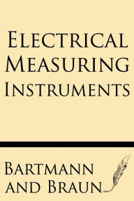 Title: Electrical Measuring Instruments, Author: Bartmann