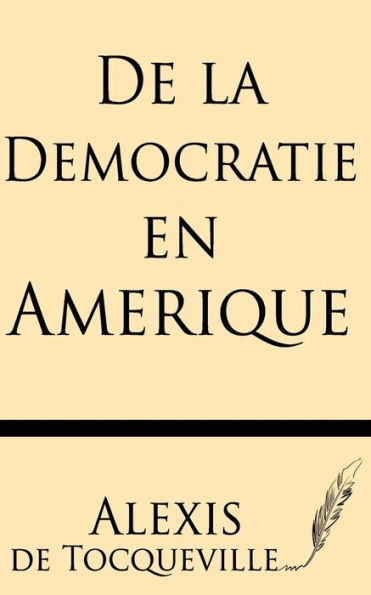 de la Democratie En Amerique