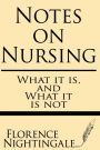 Notes on Nursing: What It Is and What It Is Not