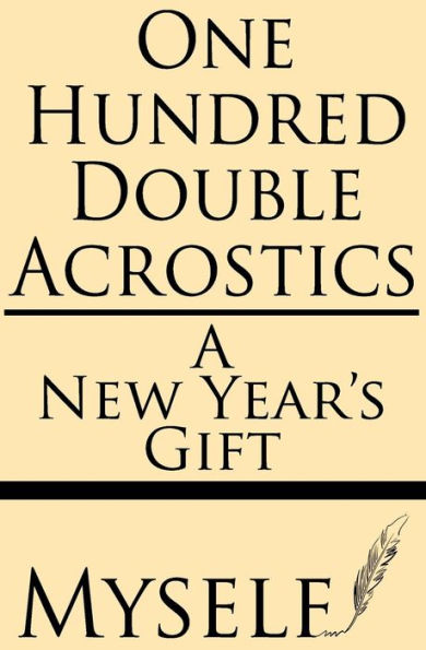 One Hundred Double Acrostics: A New Year's Gift