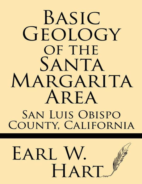 Basic Geology of the Santa Margarita Area: San Luis Obispo County, California