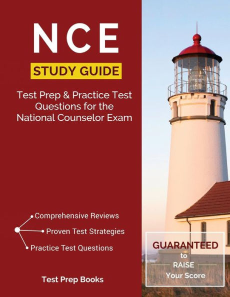 NCE Study Guide: Test Prep & Practice Test Questions for the National Counselor Exam