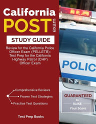 Title: California POST Exam Study Guide: Review for the California Police Officer Exam (PELLETB): Test Prep for the California Highway Patrol (CHP) Officer Exam, Author: Sigi HÃppler