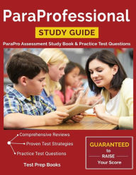 Title: ParaProfessional Study Guide: ParaPro Assessment Study Book & Practice Test Questions, Author: Test Prep Books