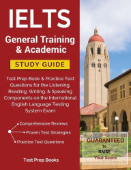 Title: IELTS General Training & Academic Study Guide: Test Prep Book & Practice Test Questions for the Listening, Reading, Writing, & Speaking Components on the International English Language Testing System Exam, Author: Lisbona's Groove