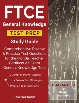 Ftce General Knowledge Test Prep Study Guide