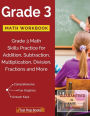 Grade 3 Math Workbook: Grade 3 Math Skills Practice for Addition, Subtraction, Multiplication, Division, Fractions and More